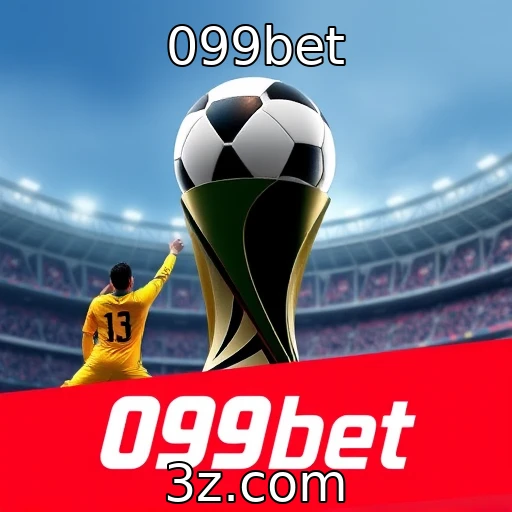 099bet Insights sobre as melhores apostas esportivas em grandes campeonatos